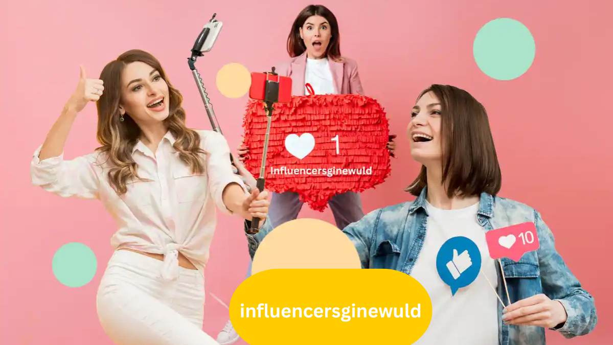 influencersginewuld