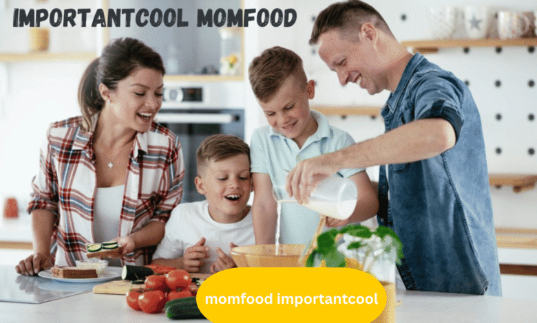 momfood importantcool